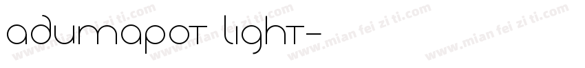 AdumaPOT Light字体转换